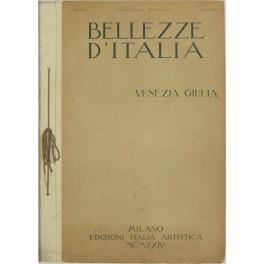 Bellezze d'Italia. Direttore-fondatore Mario Giordano. Anno I vol. II - Venezia Giulia - Anonimo - copertina
