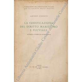 La codificazione del diritto marittimo e fluviale. Movimento interno ed internazionale - Amedeo Giannini - copertina