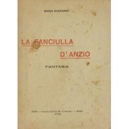 La fanciulla d'Anzio. Fantasia - Maurizio Scaparro - copertina