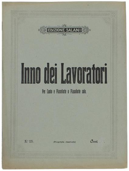 INNO DEI LAVORATORI - Per Canto e Pianoforte o Pianoforte solo - Libro  Usato - Salani - | IBS