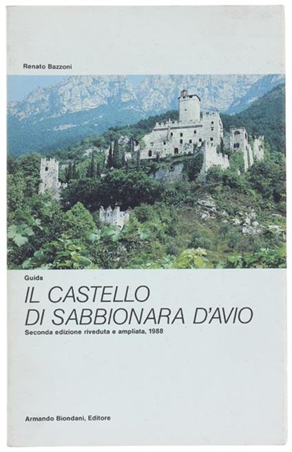 Il CASTELLO DI SABBIONARA D'AVIO. Guida - Renato Bazzoni - copertina