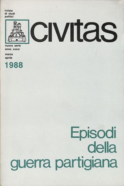 Civitas. Rivista bimestrale di studi politici. N.2 - 1988. Episodi della guerra partigiana - copertina