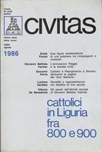 Civitas. Rivista bimestrale di studi politici. N.4 - 1986. Cattolici in Liguria fra 800 e 900