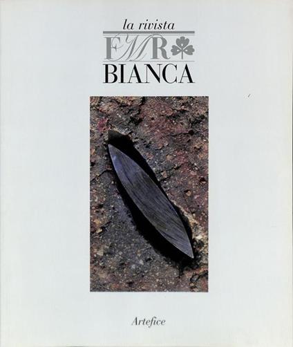 FMR. La rivista Bianca. N. 6. Febbraio-marzo 2009. Artefice. Edizione italiana - copertina