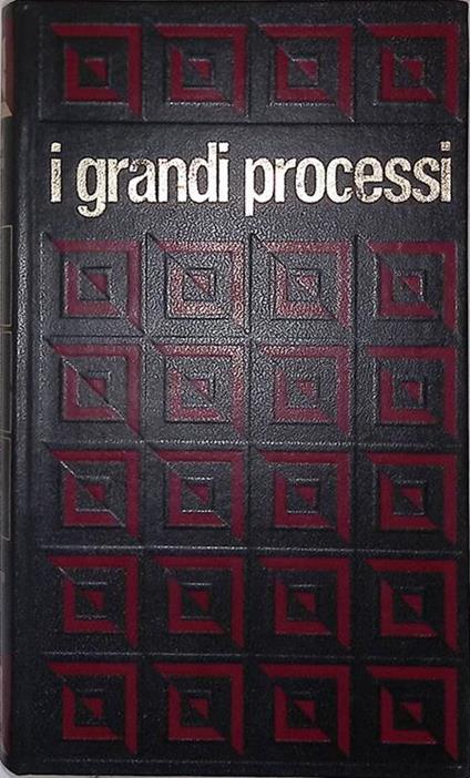 I grandi processi della storia Vol.13. Il processo Cagliostro - Il processo Vidocq - Claude Bertin - copertina