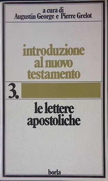 Introduzione al Nuovo Testamento vol.3. Le lettere apostoliche - Augustin George - copertina