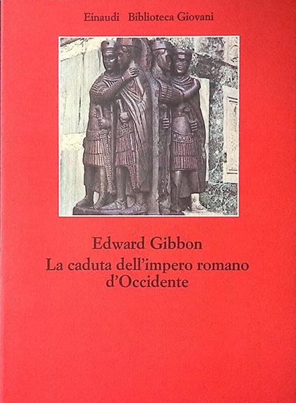 La caduta dell'impero romano d'Occidente - Edward Gibbon - copertina