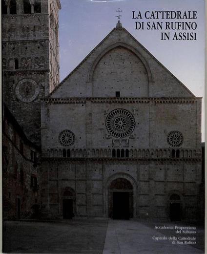 La Cattedarale di San Ruffino in Assisi - Francesco Santucci - copertina
