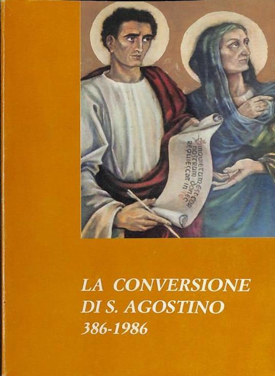 La conversione di S. Agostino. 386-1986 - Paolo VI - copertina