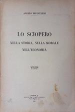 Lo sciopero nella storia, nella morale, nell'economia