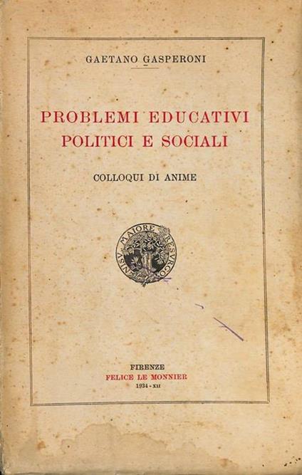 Problemi educativi politici e sociali. Colloqui di anime - Gaetano Gasperoni - copertina