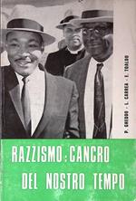 Razzismo: cancro del nostro tempo