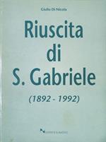 Riuscita di S. Gabriele 1892-1992