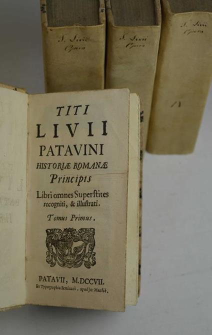 Titi Livii patavini Historiae Romanae Principis Libri omnes Superstites recogniti, et illustrati - copertina