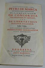 Dissertationum de concordia sacerdotii et imperii, seu de libertatibus ecclesiae gallicanae, libro octo. Quibus accesserunt ejusdem auctoris Dissertationes ecclesiasticae varii argumenti