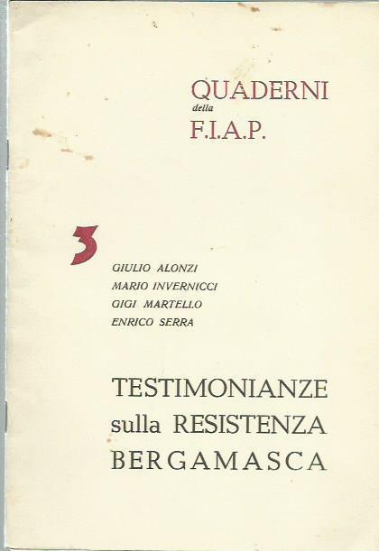 Testimonianze sulla resistenza bergamasca - Quaderni FIAP - copertina