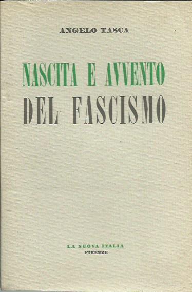 Nascita e avvento del fascismo - Angelo Tasca - copertina