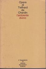 L' ambiente divino Saggio di vita interiore