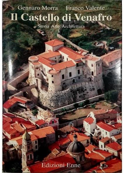 Il Castello di Venafro Storia Arte Architettura - copertina