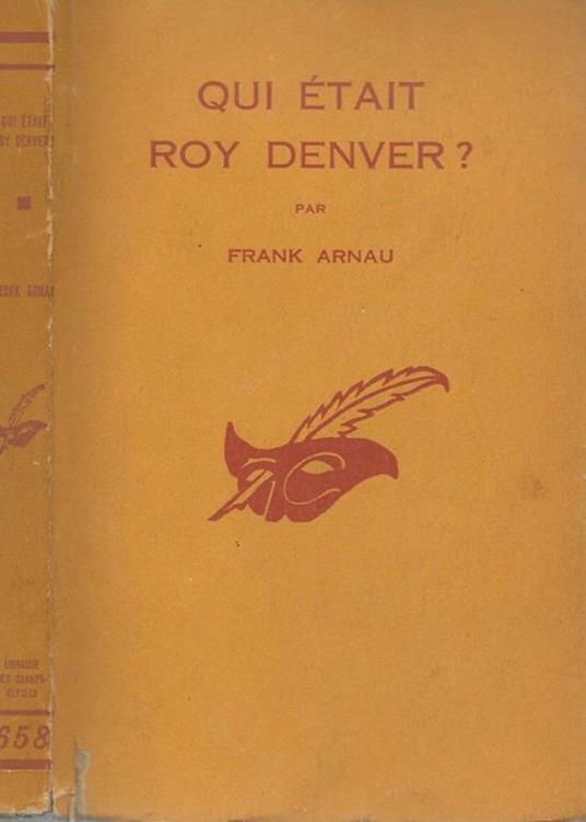 Qui etait Roy Denver? - Frank Arnau - copertina