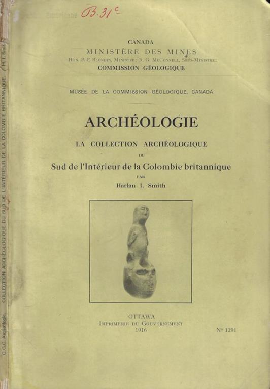 Archéologie- La collection archéologique du Sud de l'Interieur de la Colombie britannique Harlan I. Smith - copertina