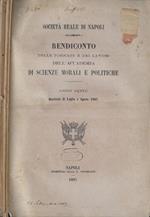 Rendiconto delle tornate e dei lavori dell'Accademia di Scienze Morali e Politiche, Anno VI- quaderni di Luglio-Agosto, Settembre-Ottobre, Novembre-Dicembre