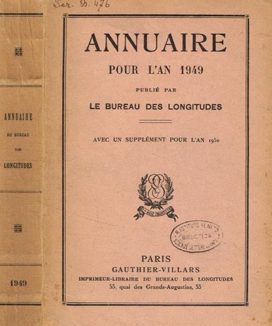 Annuaire pour l'an 1949 publié par le bureau des longitudes - copertina