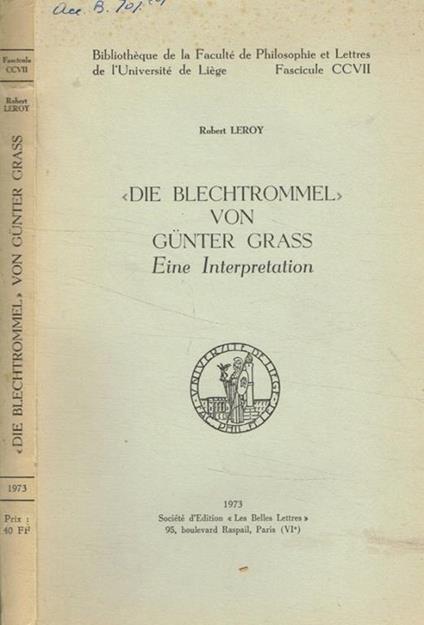 Die blechtrommel von Gunter Grass. Eine interpretation Robert Leroy - copertina