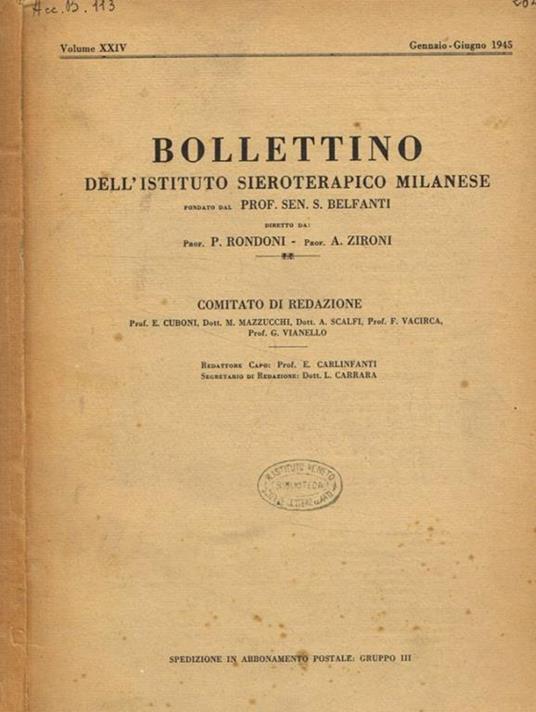 Bollettino dell'istituto sieroterapico milanese. Vol.XXIV, gennaio-giugno 1945 P.Rondoni, A.Zironi, diretto da - copertina