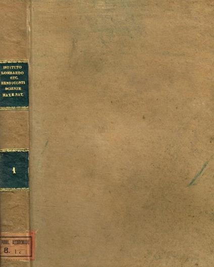 Reale istituto lombardo di scienze e lettere. Rendiconti. Classe di scienze matematiche e naturali. Vol.I, 1864 - copertina