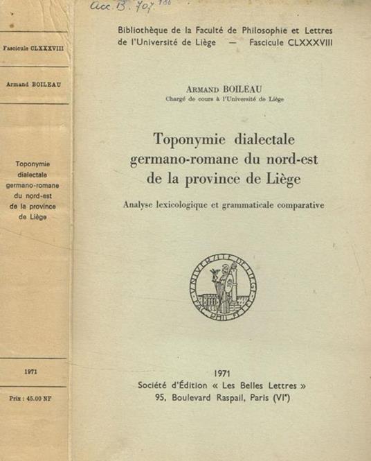 Toponymie dialectale germano-romane du nord-est de la province de Liege Armand Boileau - copertina