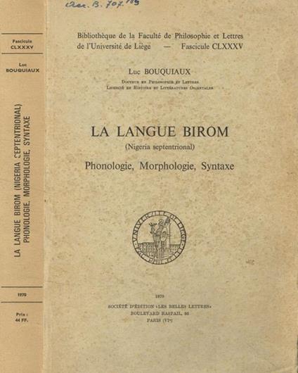 La langue birom (nigeria-septentrional). Phonologie, morphologie, syntaxe Luc Bouquiaux - copertina