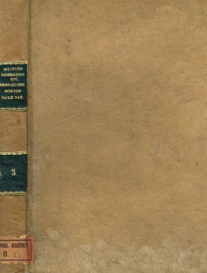 Reale istituto lombardo di scienze e lettere. Rendiconti. Classe di scienze matematiche e naturali. Vol.III - copertina