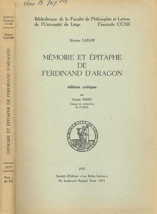 Memoire et epitaphe de Ferdinand d'Aragon Nicaise Ladam - copertina