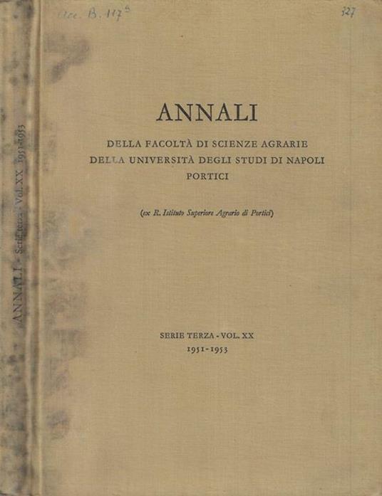 Annali della Facoltà di Scienze Agrarie della Università degli Studi di Napoli Portici vol. XX 1951-1953 - copertina