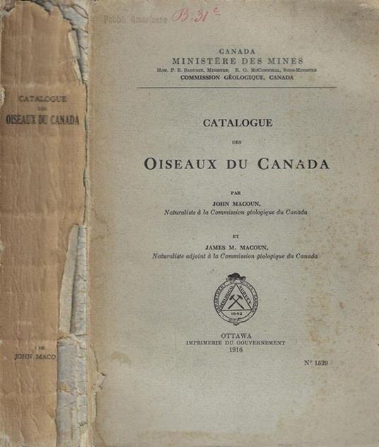 Catalogue des oiseaux du Canada John Macoun- James M. Macoun - copertina