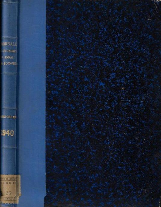 Bibliografia economica Italiana e Rassegna delle dissertazione di laurea in scienze economiche Anno 1940 - copertina
