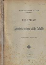 Relazione sulla Amministrazione delle gabelle per l'esercizio 1910-1911