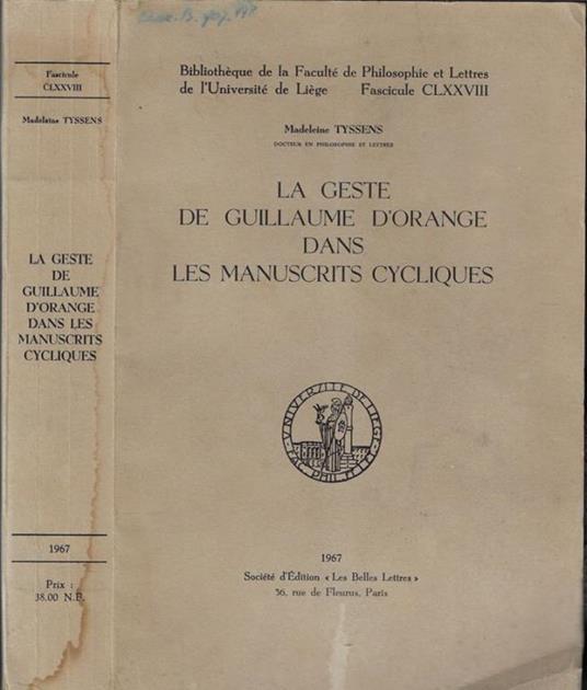 La geste de Guillaume D'Orange dans les manuscrits cycliques Madeleine Tyssens - copertina