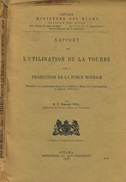 Canada ministere des mines. Rapport sur l'utilisation de la tourbe pour la production de la force motrice B.F.Haanel - copertina