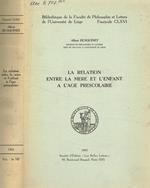 La relation entre la mere et l'enfant a l'age prescolaire Albert Husquinet