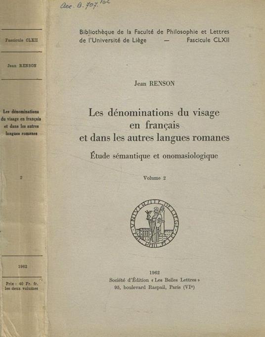 Les denominations du visage en français et dans les autres langues romanes. Etude semantique et onomasiologique. Vol.II Jean Renson - copertina