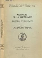 Methodes de la grammaire. Tradition et nouveauté