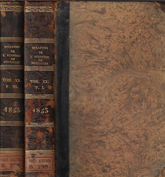 Bulletins de l'Academie Royale des sciences, des lettres et des beaux-arts de Belgique Tome XX partie I, III 1853 - copertina