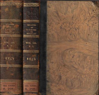 Bulletins de l'Academie Royale des sciences, des lettres et des beaux-arts de Belgique Tome XXI partie I, II 1854 - copertina
