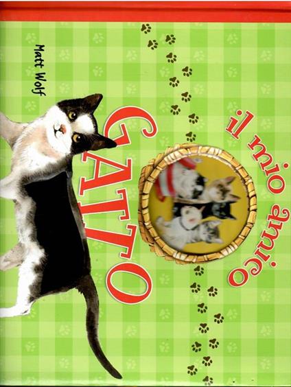 Il  Mio Amico Gatto - Matt Wolf - copertina