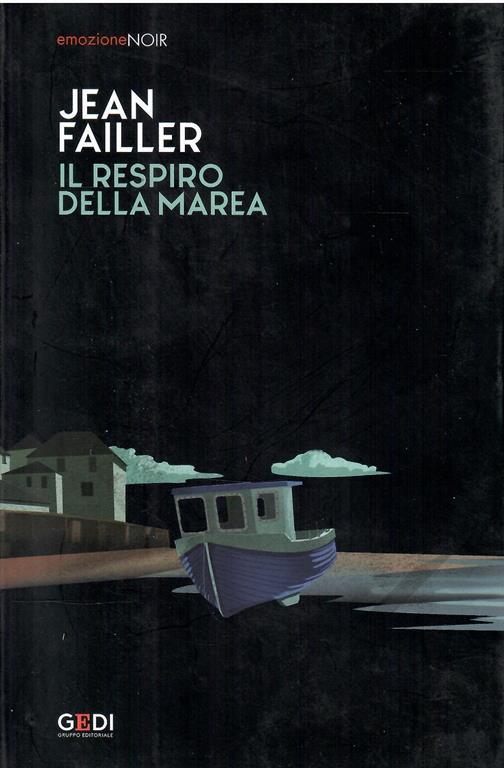 Il Respiro Della Marea - Jean Failler - Libro Usato - Gedi (Gruppo  Editoriale) - | IBS
