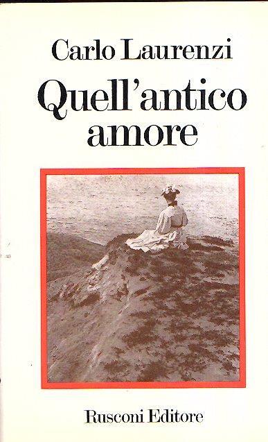 Quell'Antico Amore - Carlo Laurenzi - copertina