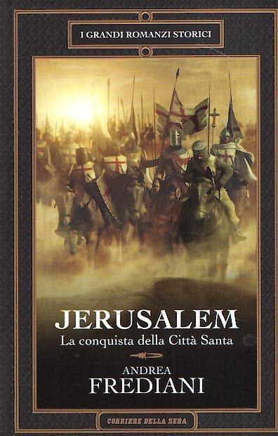 Jerusalem La Conquista Della Città Santa - Andrea Frediani - copertina