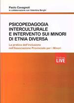 Psicopedagogia Interculturale E Intervento Sui Minori Di Etnia Diversa - La Pratica Dell'Inclusione Nell'Associazione Provinciale Dei Minori